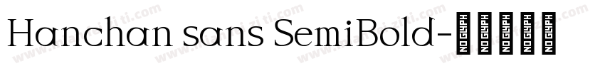 Hanchan sans SemiBold字体转换